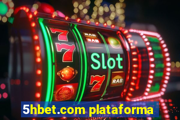 5hbet.com plataforma